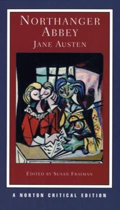 Northanger Abbey - A Norton Critical Edition (Jane Austen)