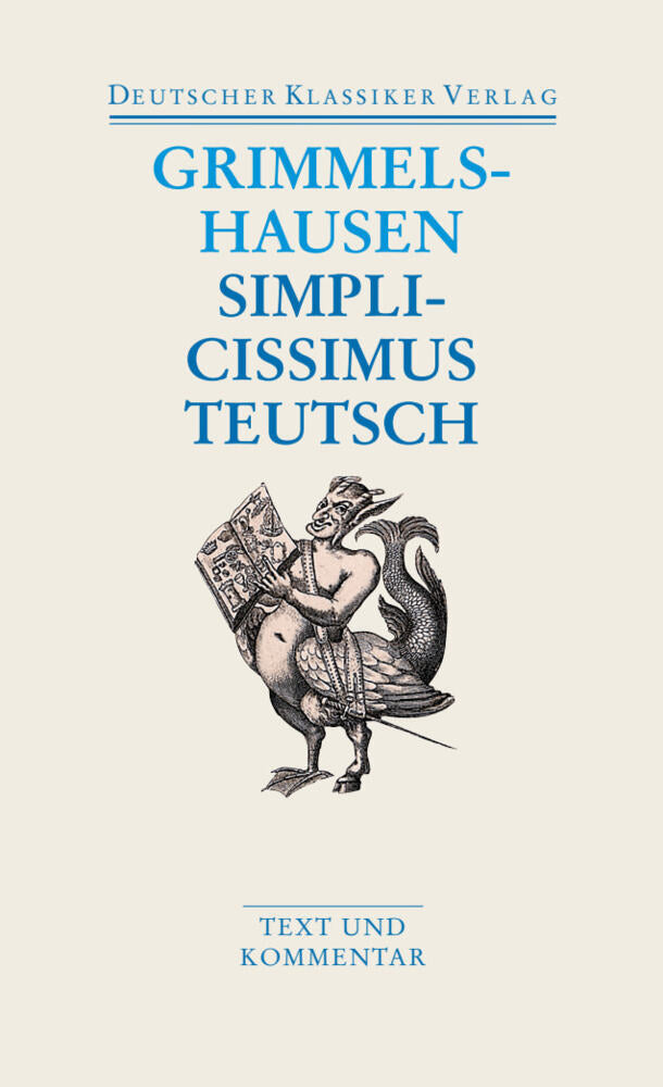 Simplicissimus Teutsch (Hans Jakob Christoph Von Grimmelshausen)