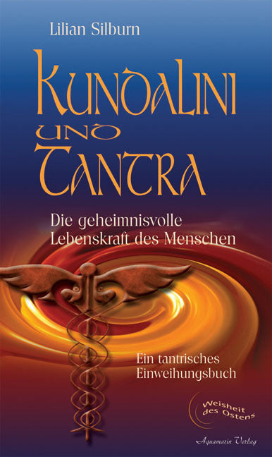 Kundalini und Tantra (Lilian Silburn)