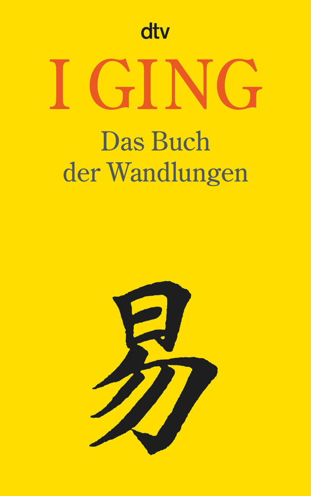 I GING Das Buch der Wandlungen (Ulf Diederichs)
