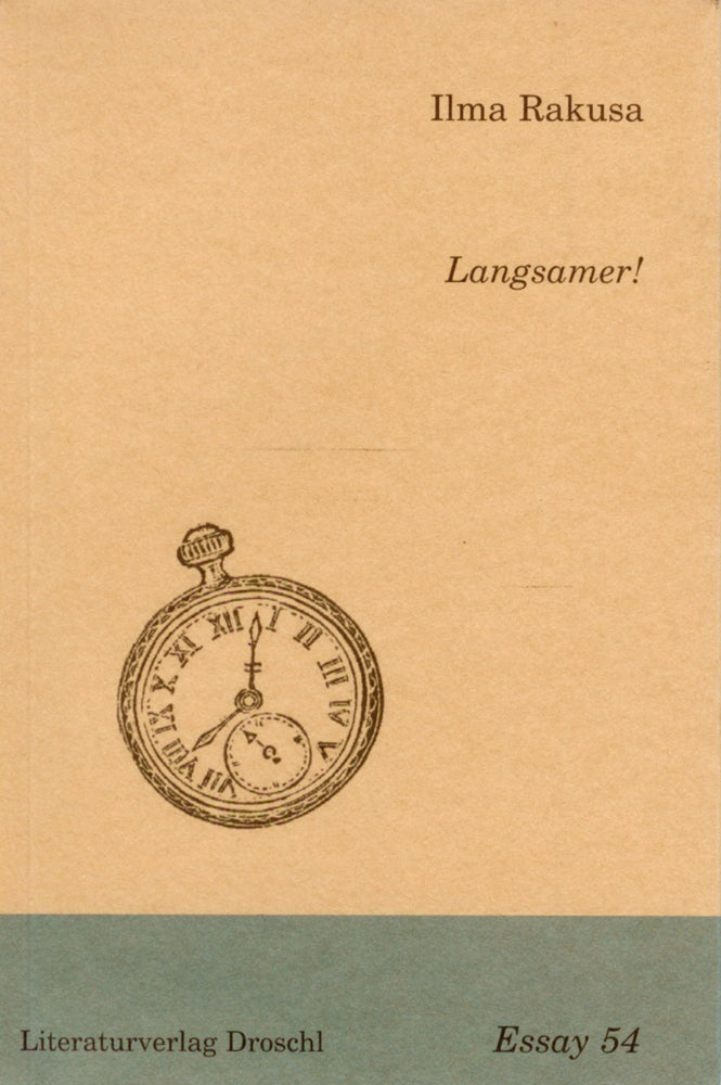 Langsamer! (Ilma Rakusa)