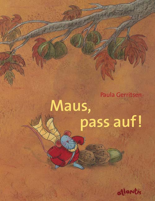 Maus, pass auf! (Paula Gerritsen)