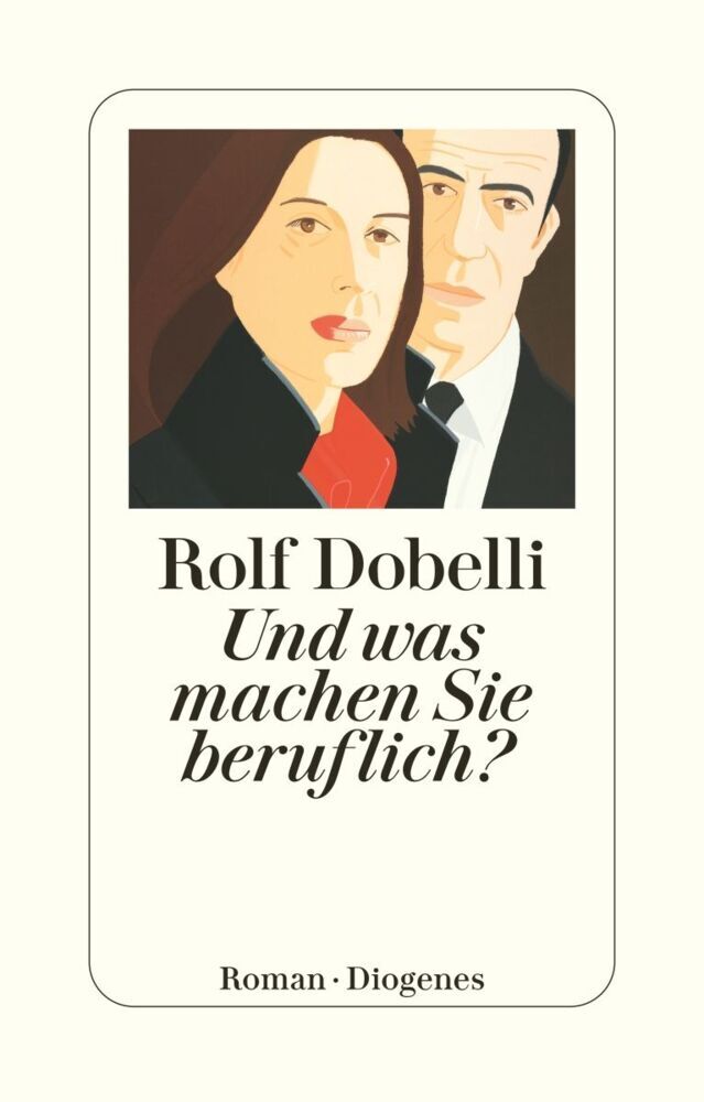 Und was machen Sie beruflich? (Rolf Dobelli)