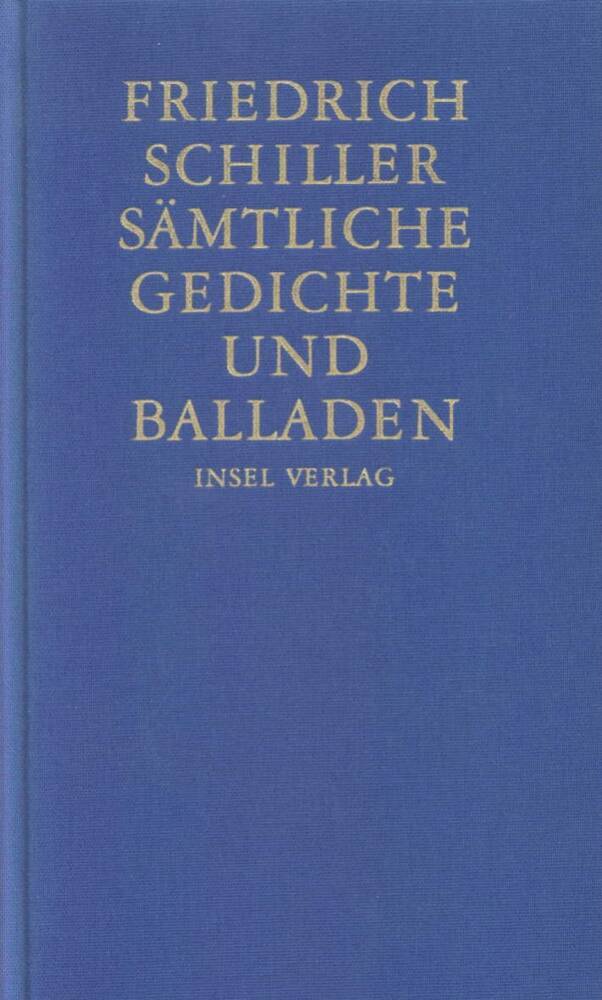 Sämtliche Gedichte und Balladen (Friedrich Schiller)