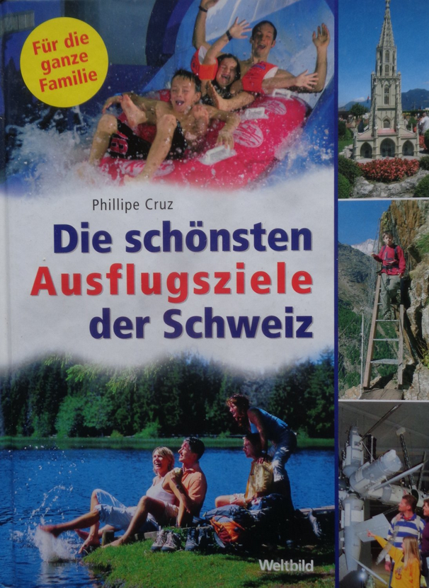 Die schönsten Ausflugziele der Schweiz