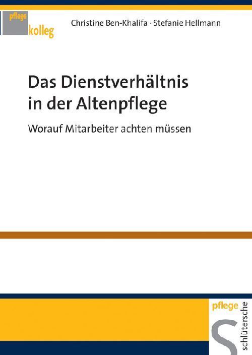 Das Dienstverhältnis in der Altenpflege (Christine Ben-Khalifa)