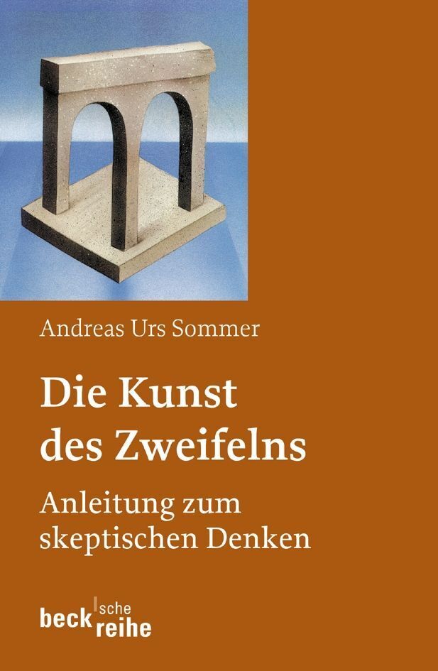 Die Kunst des Zweifelns (Andreas U. Sommer)