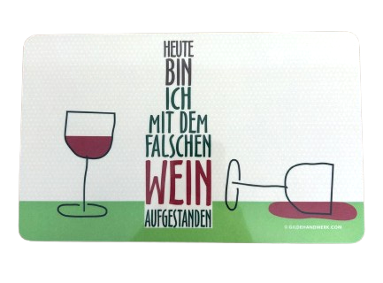 GILDE Brettchen "Heute bin ich mit dem falschen Wein aufgestanden"