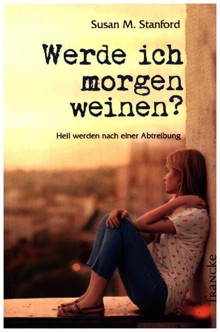 Werde ich morgen weinen ? (Susan Stanford)