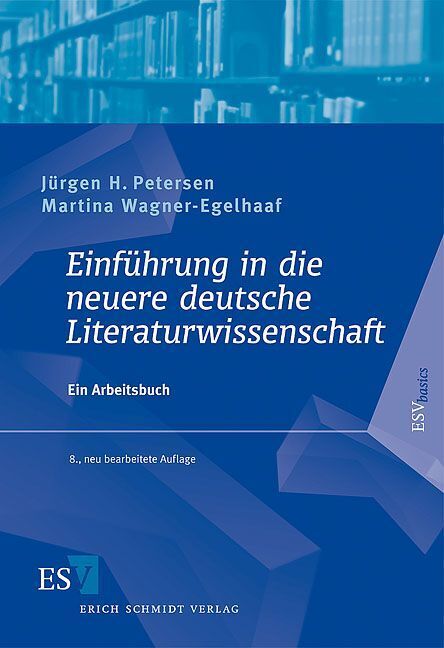 Einführung in die neuere deutsche Literaturwissenschaft (Jürgen H. Petersen)
