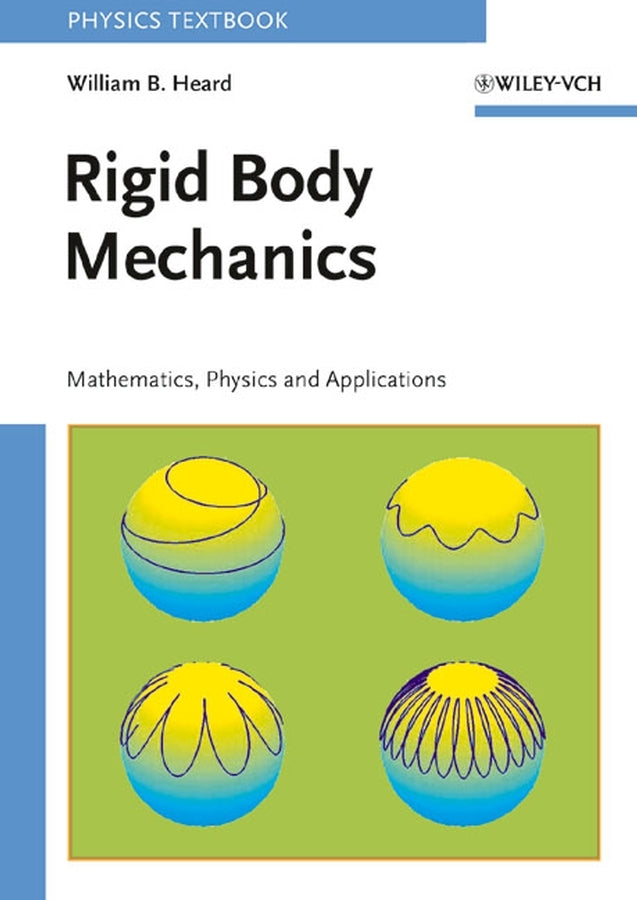 Rigid Body Mechanics (William B. Heard)