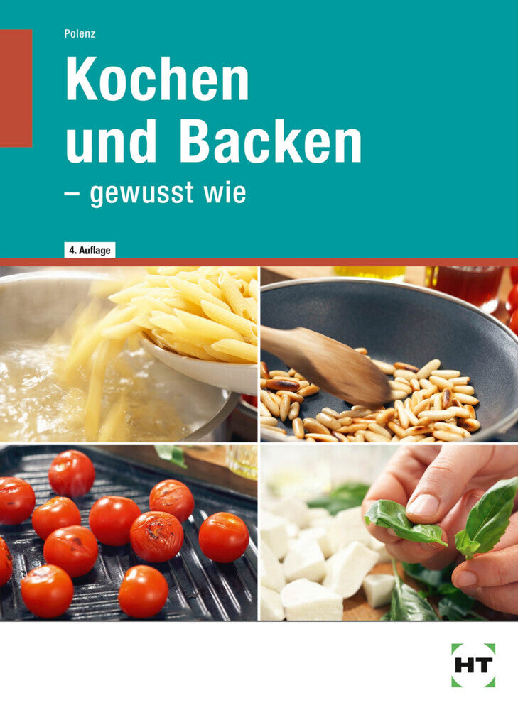 Kochen und Backen - gewusst wie (Anke Polenz)