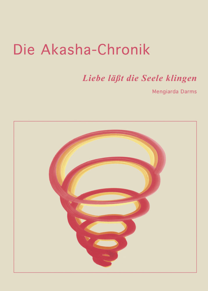 Die Akasha-Chronik (Mengiarda Darms)