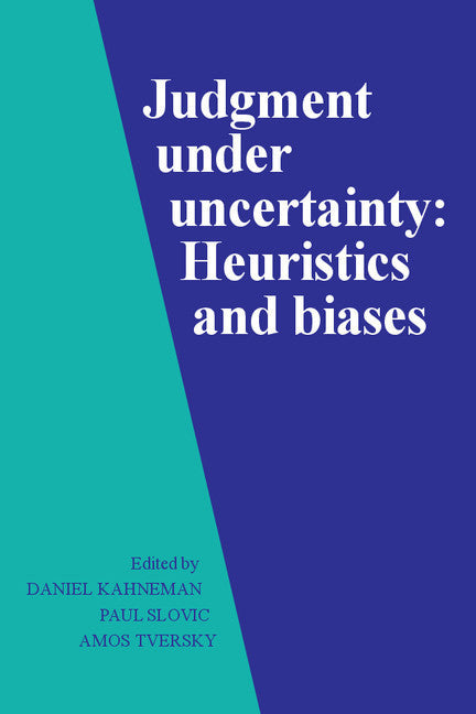 Judgment Under Uncertainty (Daniel Kahneman)