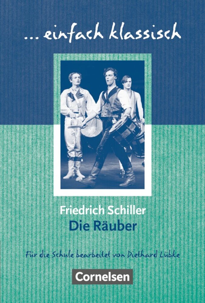 Einfach klassisch - Klassiker für ungeübte Leser/-innen (Friedrich Schiller)