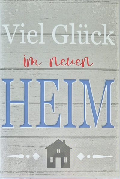 Viel Glück im neuen Heim (B6)