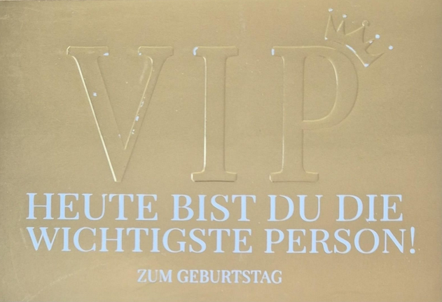 VIP Heute bist du die Wichtigste Person! (B6)