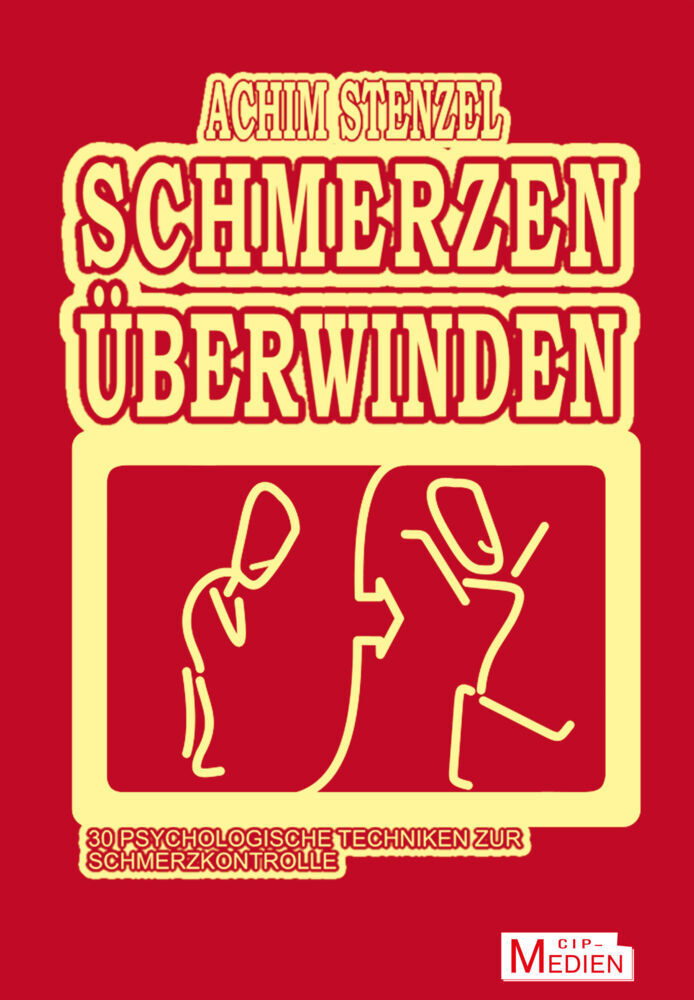 Schmerzen überwinden (Achim Stenzel)