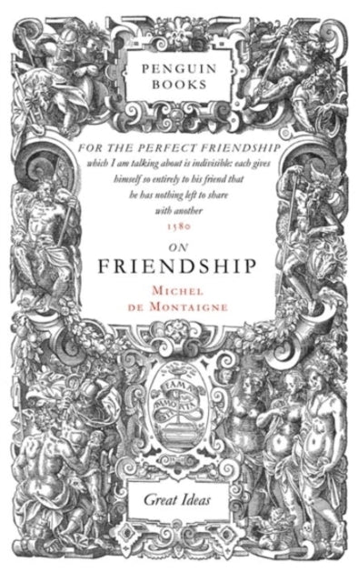 On Friendship (Michel De Montaigne)