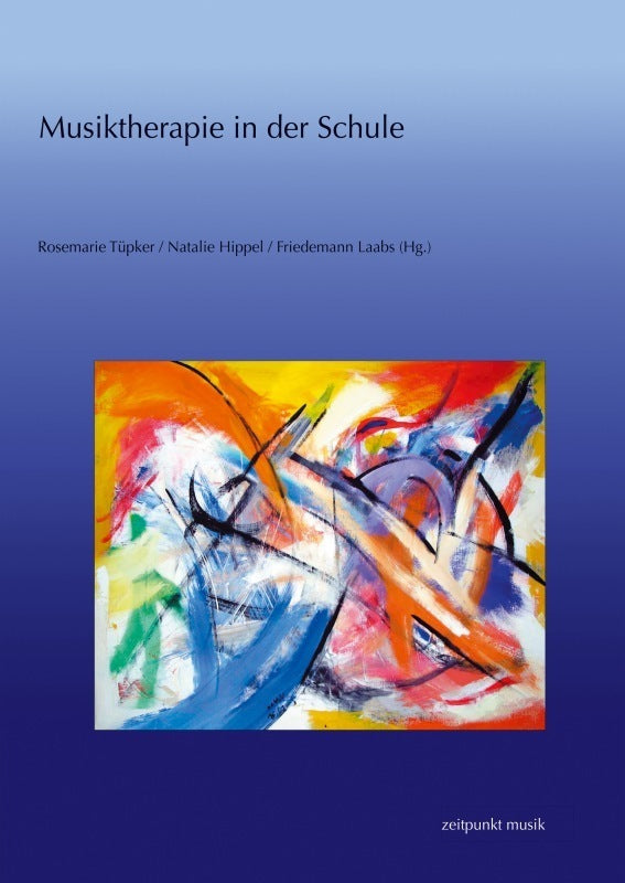 Musiktherapie in der Schule (Rosemarie Tüpker)
