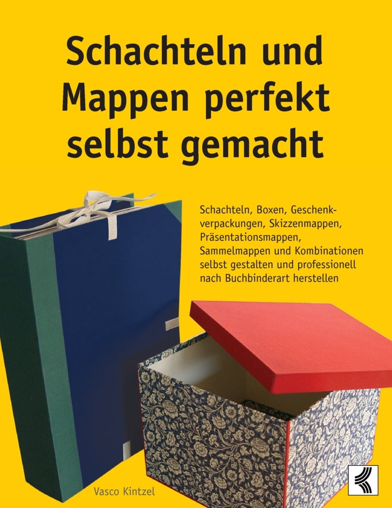 Schachteln und Mappen perfekt selbst gemacht (Vasco Kintzel)