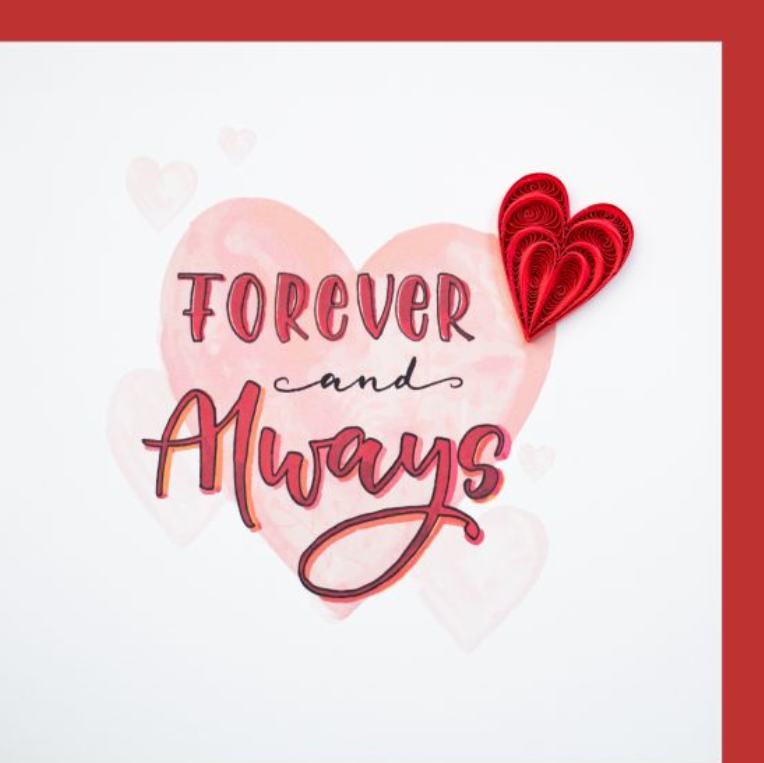 Forever and Always (15 x 15 cm)