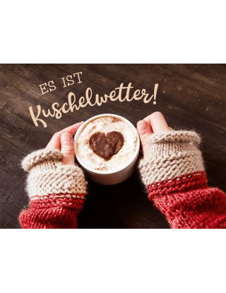 Es ist Kuschelwetter