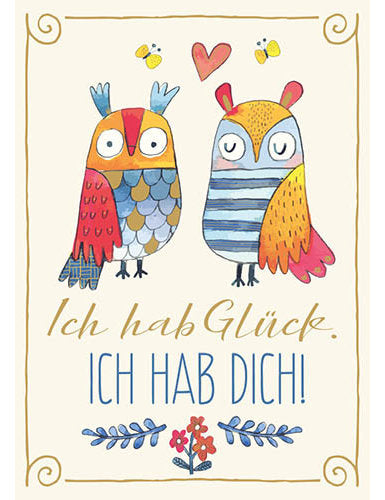 Ich hab Glück, ich hab Dich!