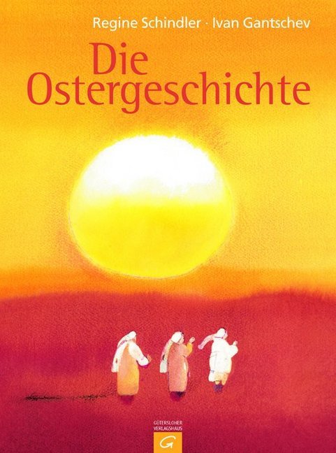 Die Ostergeschichte (Regine Schindler)