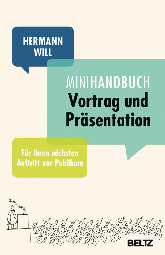 Mini-Handbuch Vortrag und Präsentation (Hermann Will)