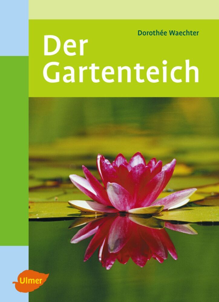 Der Gartenteich (Dorothée Waechter)