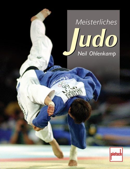 Meisterliches Judo (Neil Ohlenkamp)
