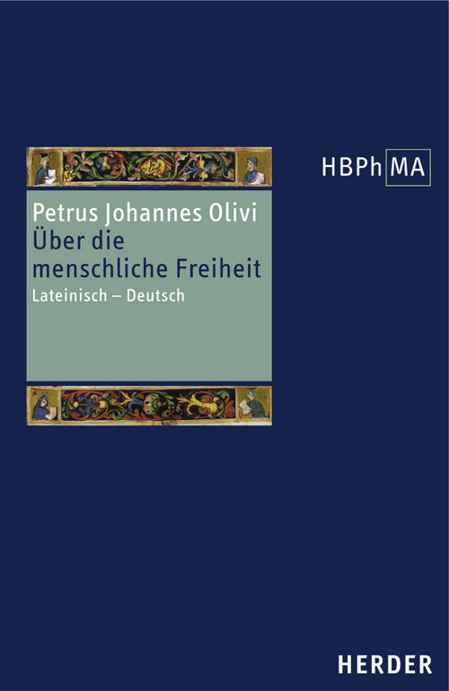 Herders Bibliothek der Philosophie des Mittelalters 1. Serie (Petrus Johannes Olivi)