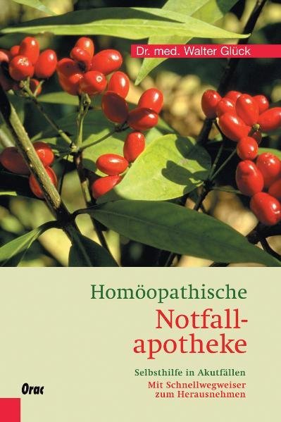 Homöopathische Notfallapotheke (Walter Glück)