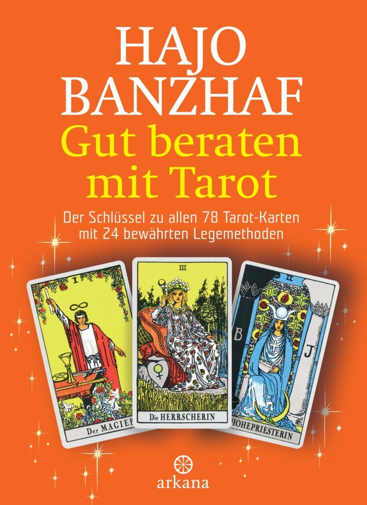 Gut beraten mit Tarot, m. 78 Rider/Waite-Tarotkarten (Hajo Banzhaf)