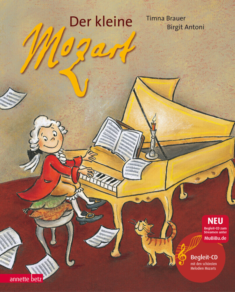 Der kleine Mozart (Das musikalische Bilderbuch mit CD und zum Streamen) (Timna Brauer Und Elias Meiri)