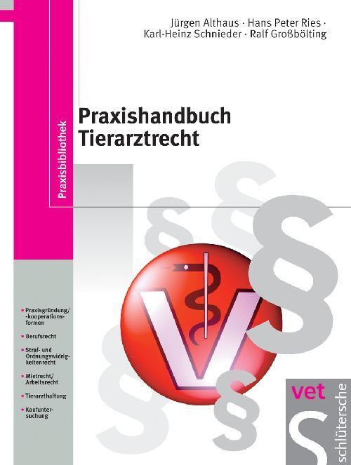 Praxishandbuch Tierarztrecht (Jürgen Althaus)