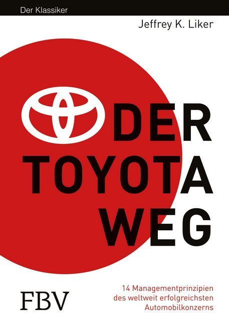 Der Toyota Weg (Jeffrey K. Liker)