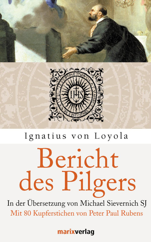 Bericht des Pilgers (Ignatius Von Loyola)