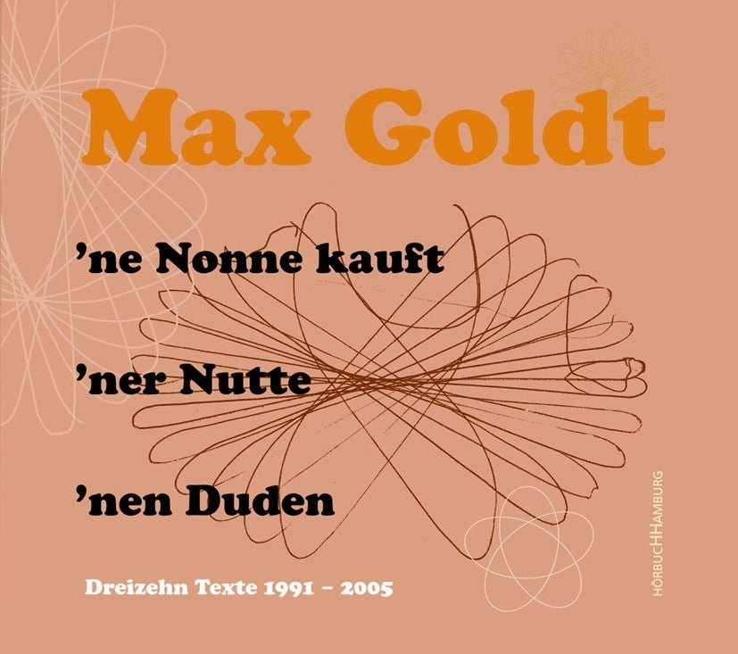 'ne Nonne kauft 'ner Nutte 'nen Duden, 2 Audio-CD (Max Goldt)
