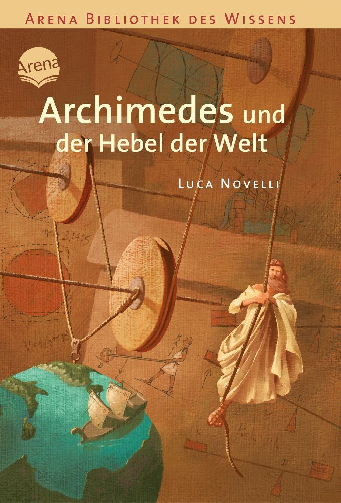 Archimedes und der Hebel der Welt (Luca Novelli)