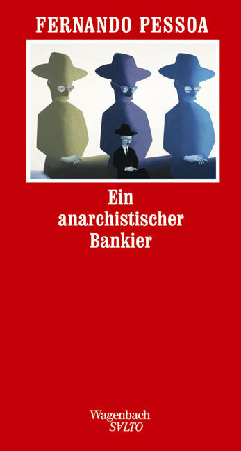 Ein anarchistischer Bankier (Fernando Pessoa)