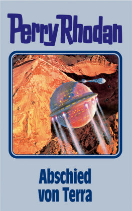 Perry Rhodan - Abschied von Terra (William Voltz)