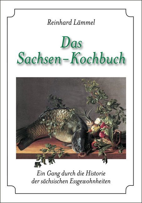 Das Sachsen-Kochbuch (Reinhard Lämmel)
