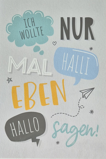 Ich wollte nur mal eben hallo sagen (B6)