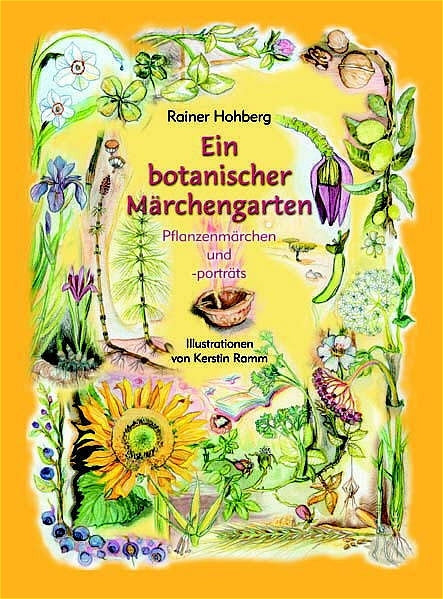Ein botanischer Märchengarten (Rainer Hohberg)