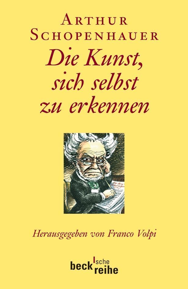 Die Kunst, sich selbst zu erkennen (Arthur Schopenhauer)