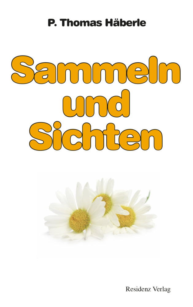 Sammeln und Sichten (Thomas Häberle)