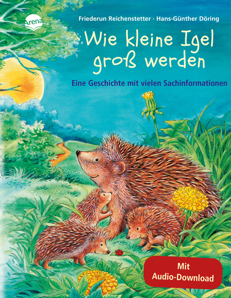 Wie kleine Igel groß werden (Friederun Reichenstetter)