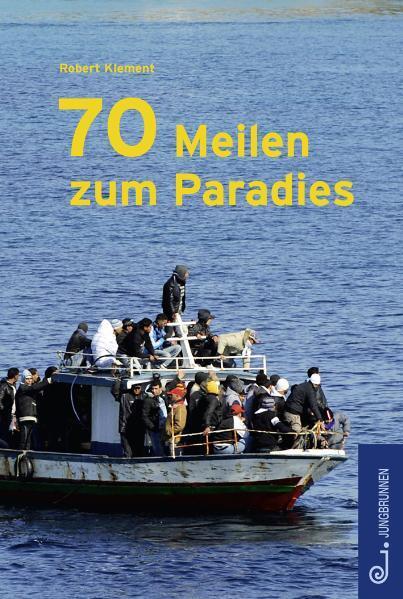 70 Meilen zum Paradies (Robert Klement)
